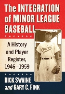 Book Jacket of The Integration of Minor League Baseball: A History and Player Register, 1946-1959